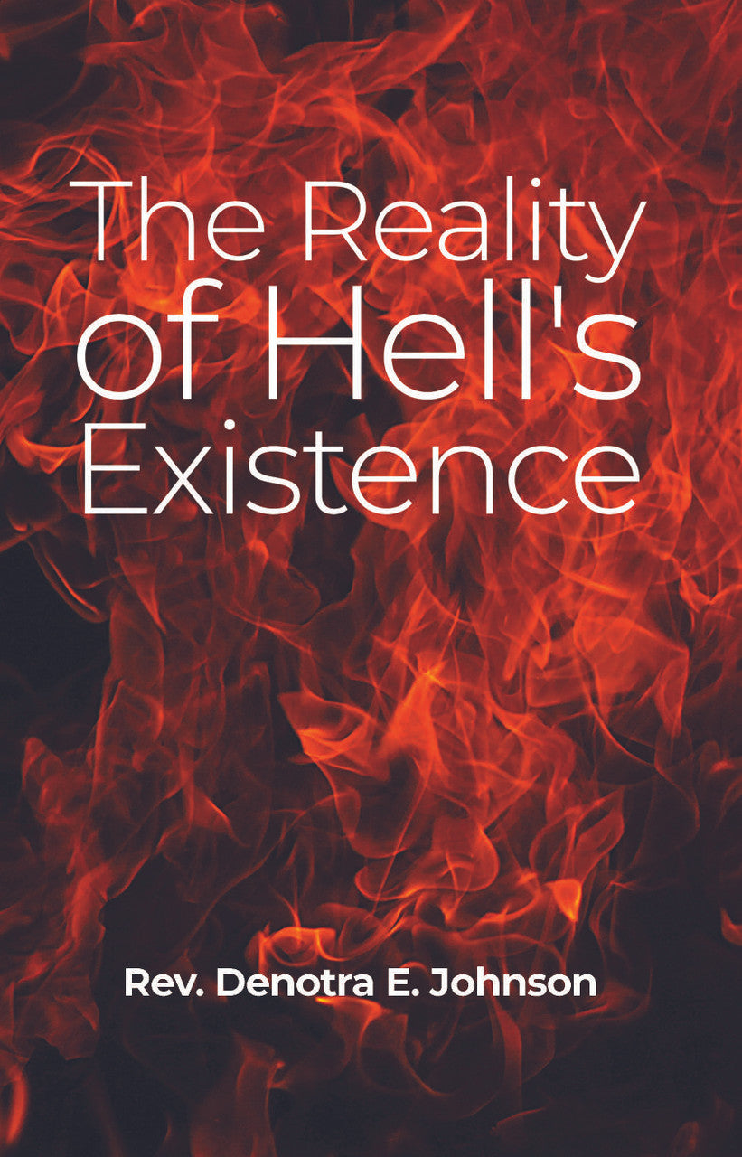 The Reality Of Hell's Existence
