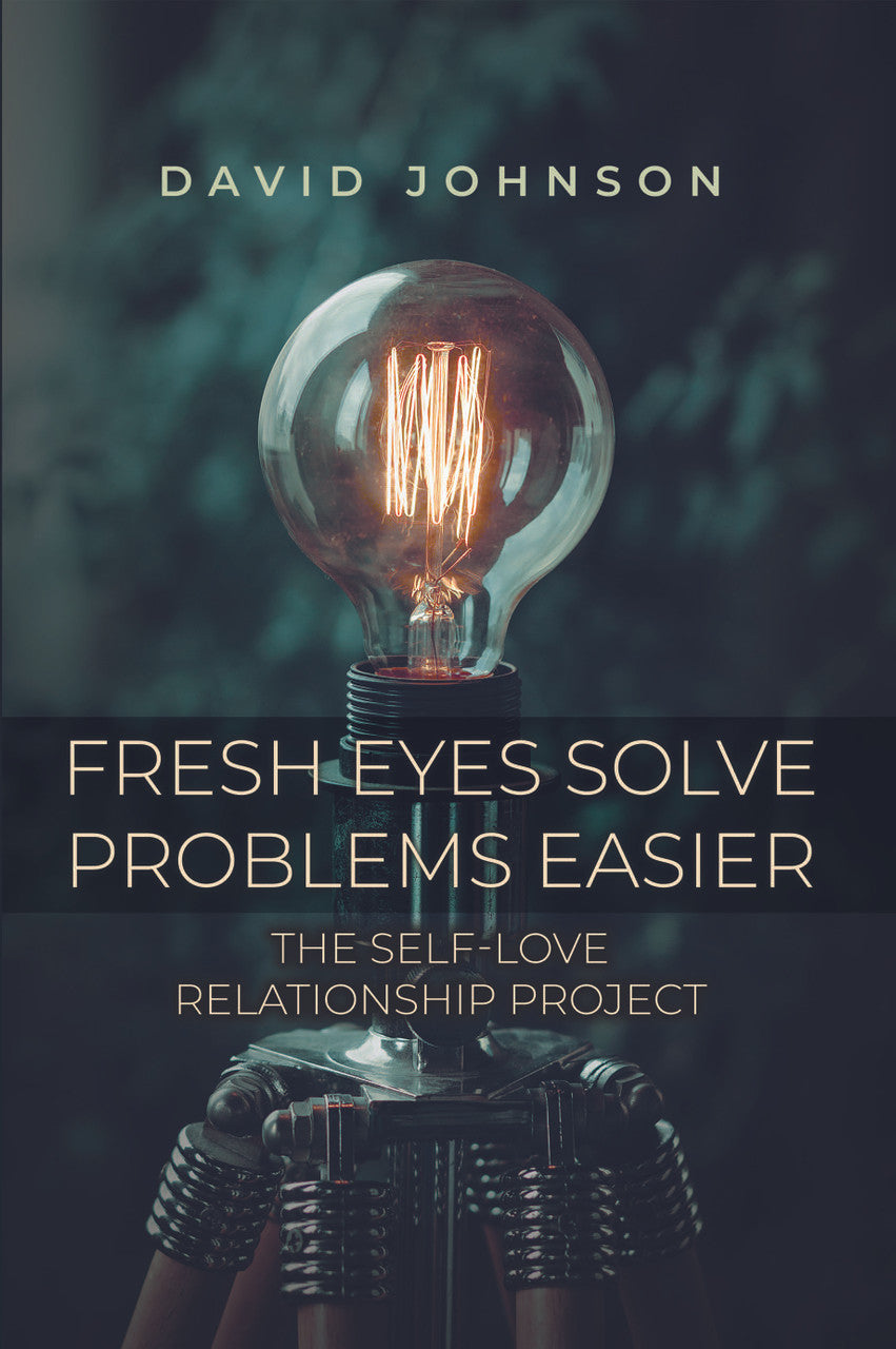 Fresh Eyes Solve Problems Easier: The Self-Love Relationship Project
