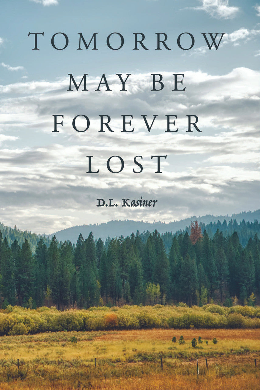Tomorrow May Be Forever Lost