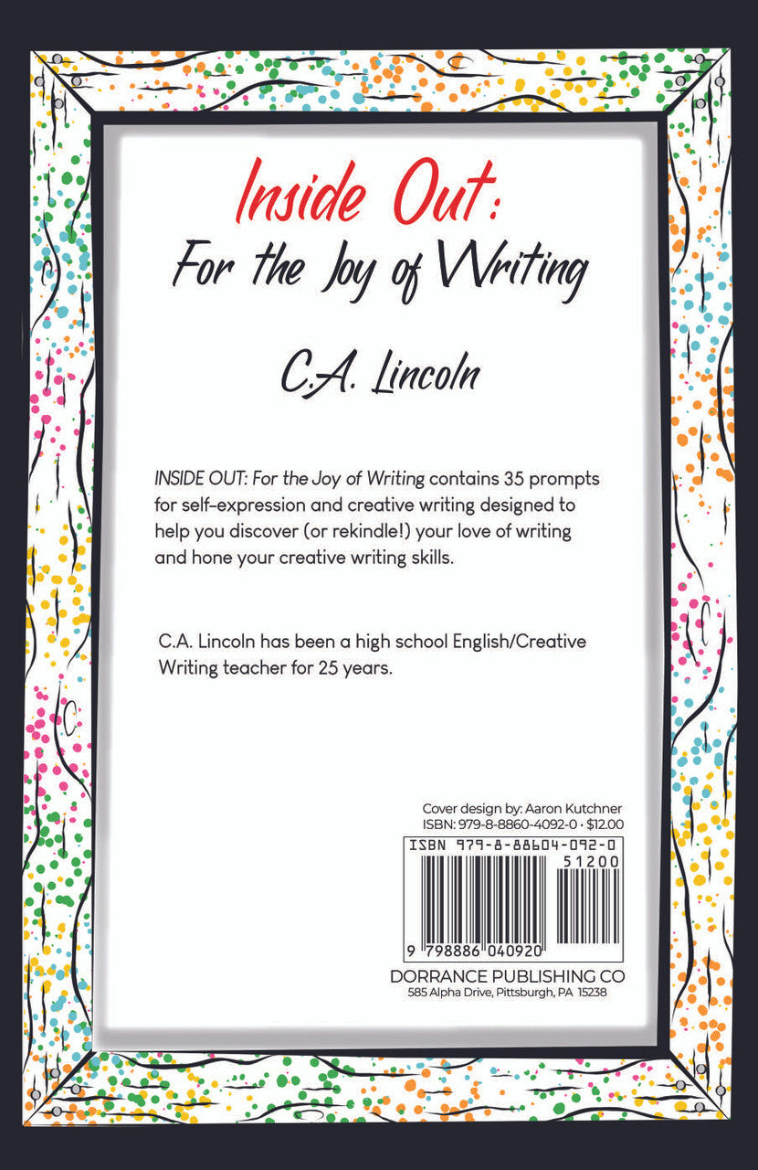 Inside Out: For The Joy Of Writing …35 Prompts For Self-Expression And Creative Writing
