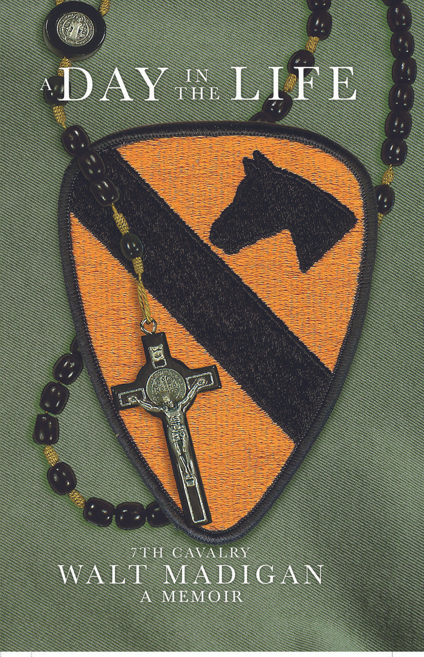 A Day In The Life: 7th Cavalry: A Memoir