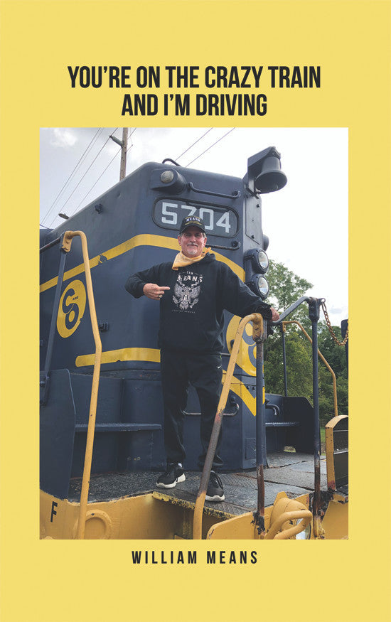You're On The Crazy Train And I'm Driving