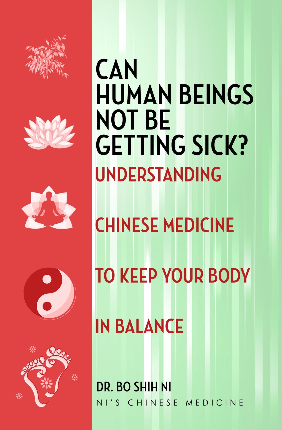 Can Human Beings Not Be Getting Sick?