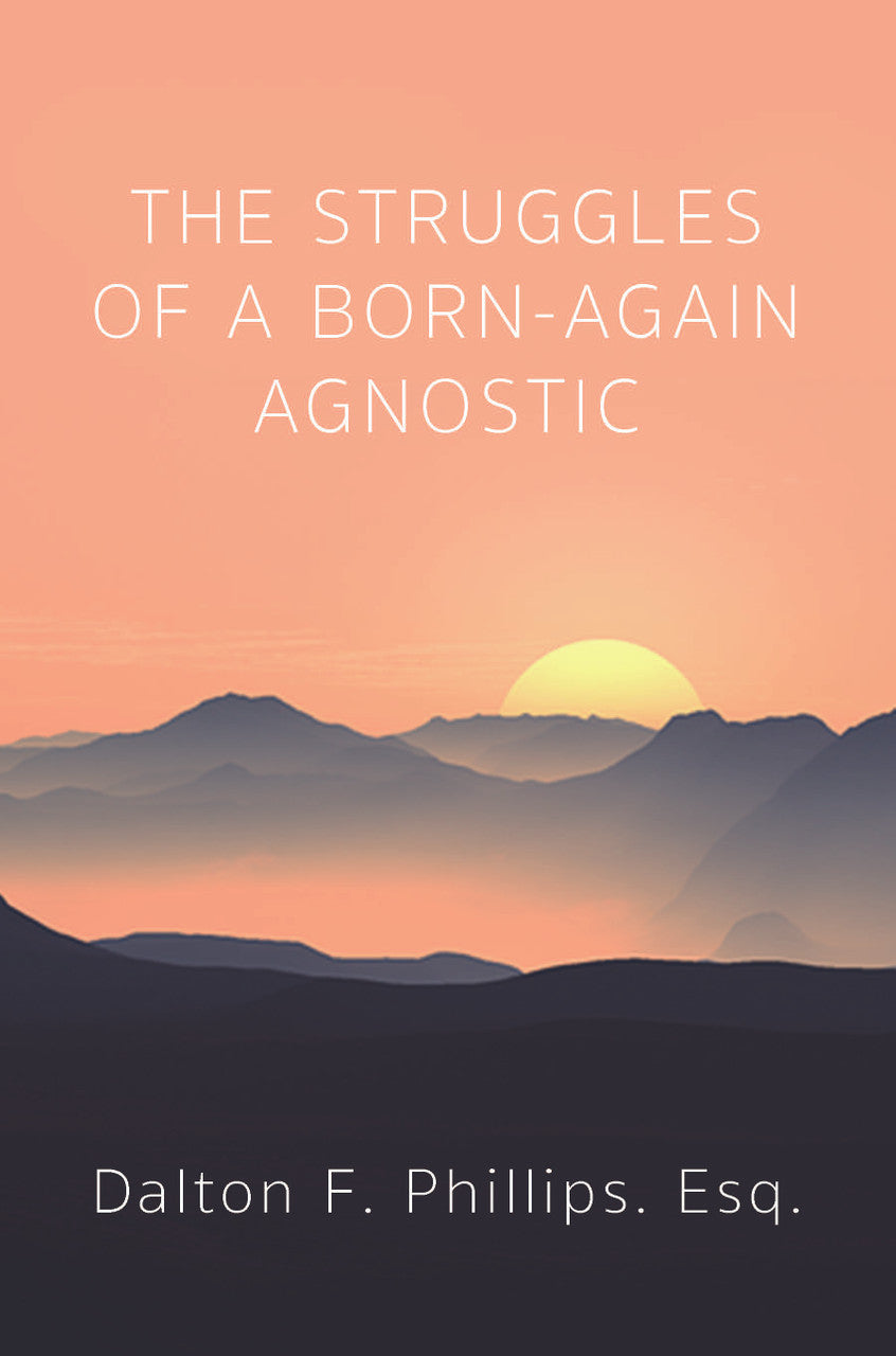 The Struggles Of A Born-Again Agnostic