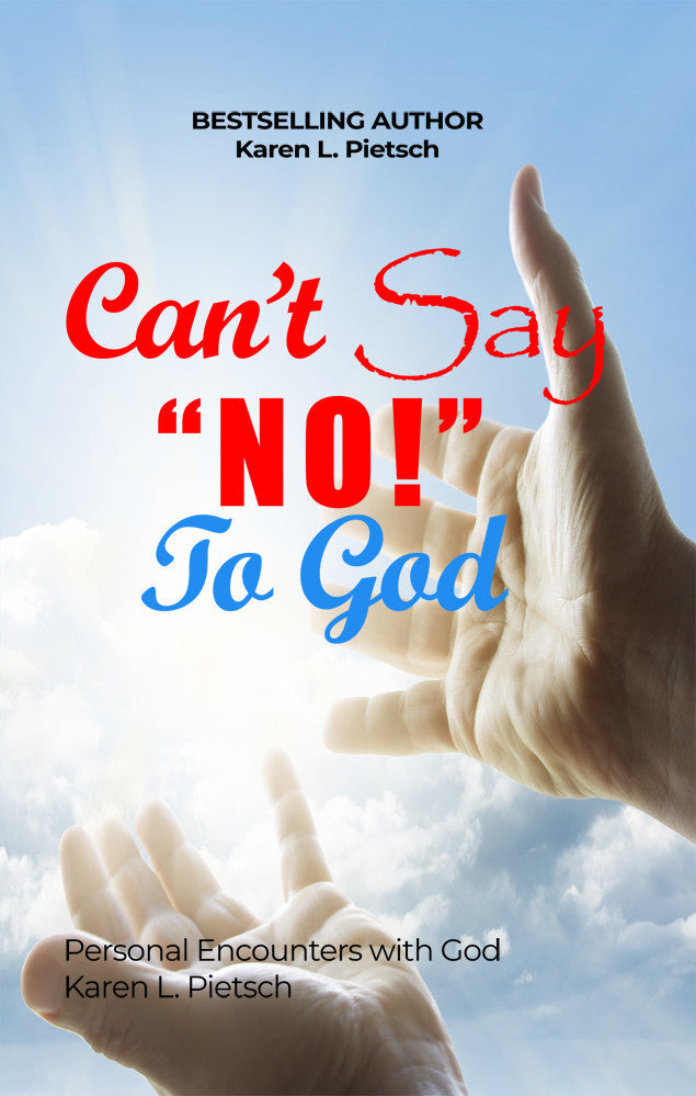 Can't Say “No!” To God