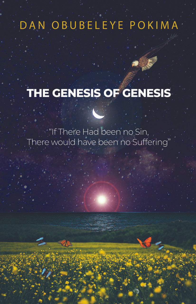 The Genesis Of Genesis: If There Had Been No Sin, There Would Have Been No Suffering