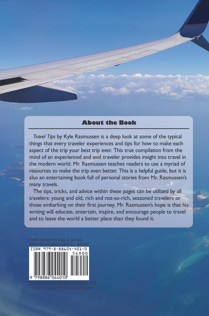 Travel Tips: A 20 Something's Comprehensive Guide For Traveling In The Modern World