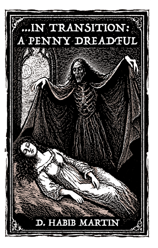 ...In Transition: A Penny Dreadful