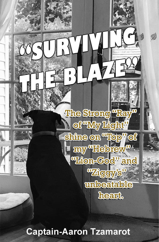 “Surviving the Blaze”