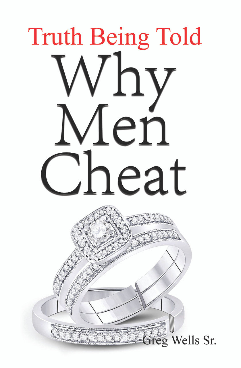 Why Men Cheat: Truth Being Told
