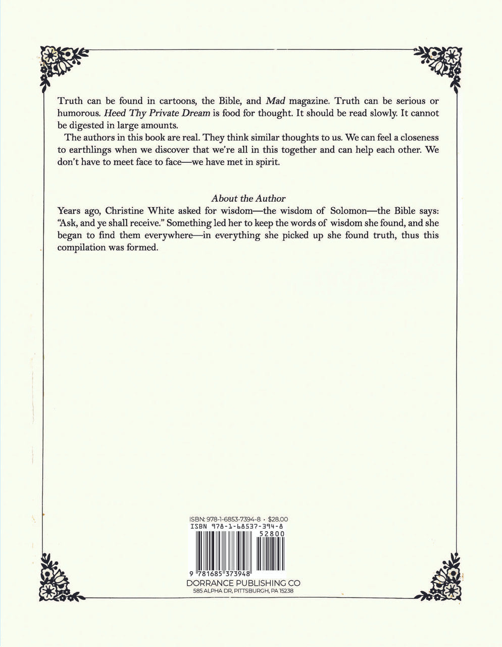 Heed Thy Private Dream: A New Age Spiritual Journal Compiled By Christine White: Volume I