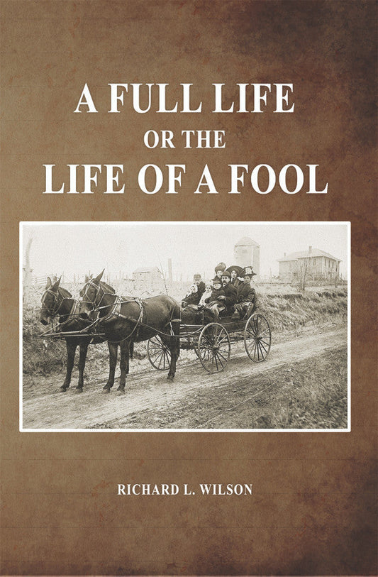 A Full Life Or The Life Of A Fool