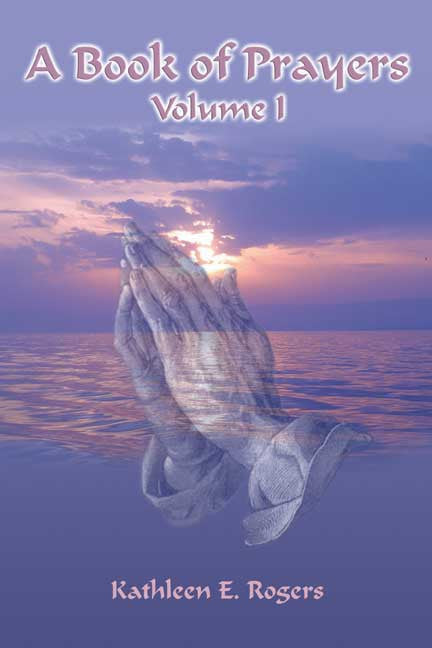 A Book Of Prayers: Volume I