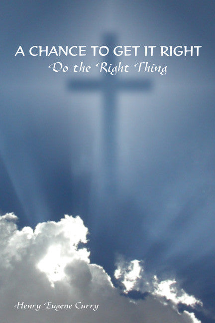 A Chance To Get It Right: Do The Right Thing