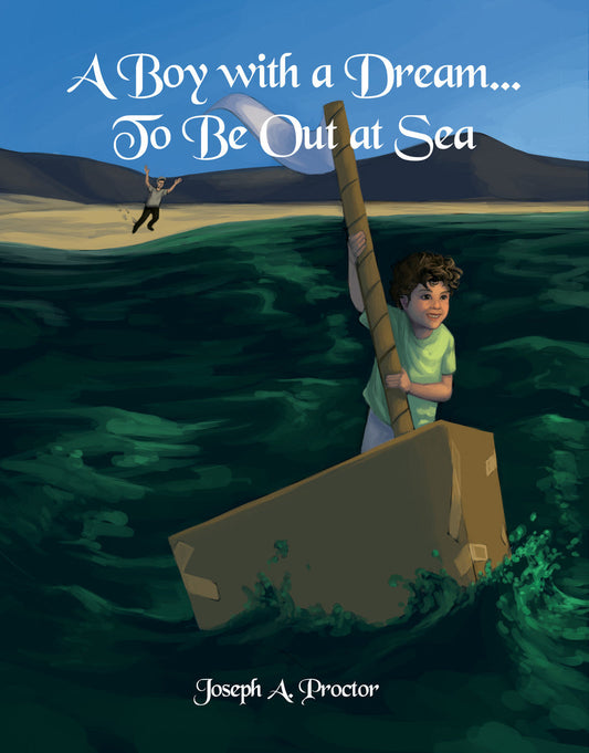 A Boy With A Dream...To Be Out At Sea