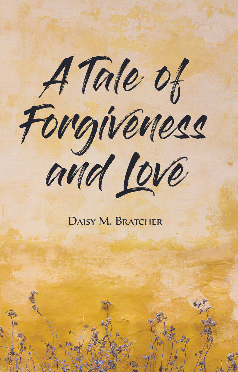 A Tale Of Forgiveness And Love