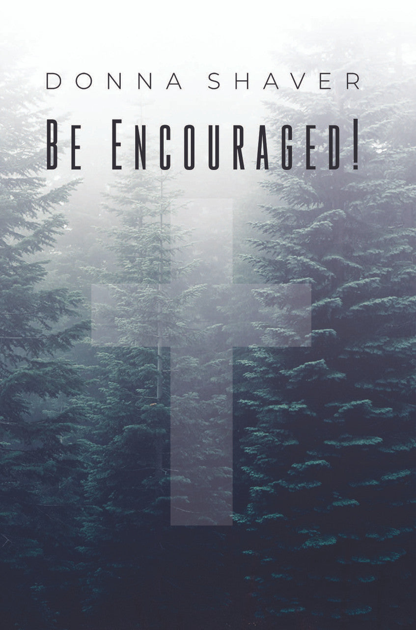 Be Encouraged!