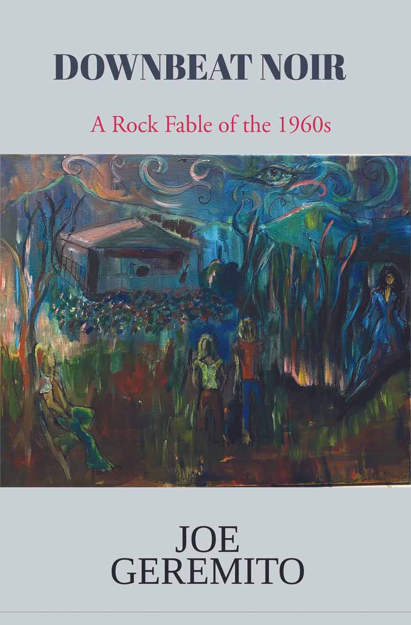 Downbeat Noir: A Rock Fable Of The 1960s