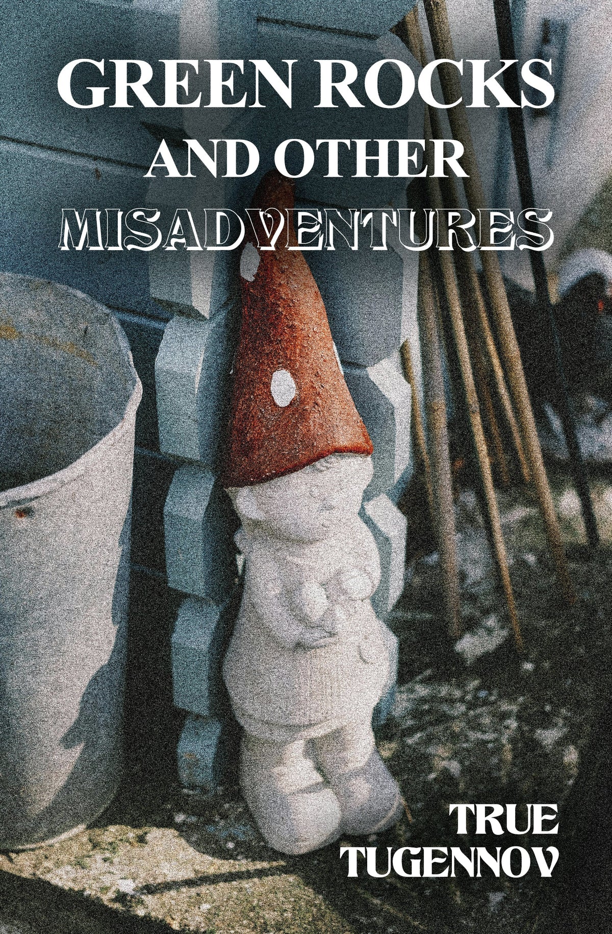 Green Rocks and Other Misadventures