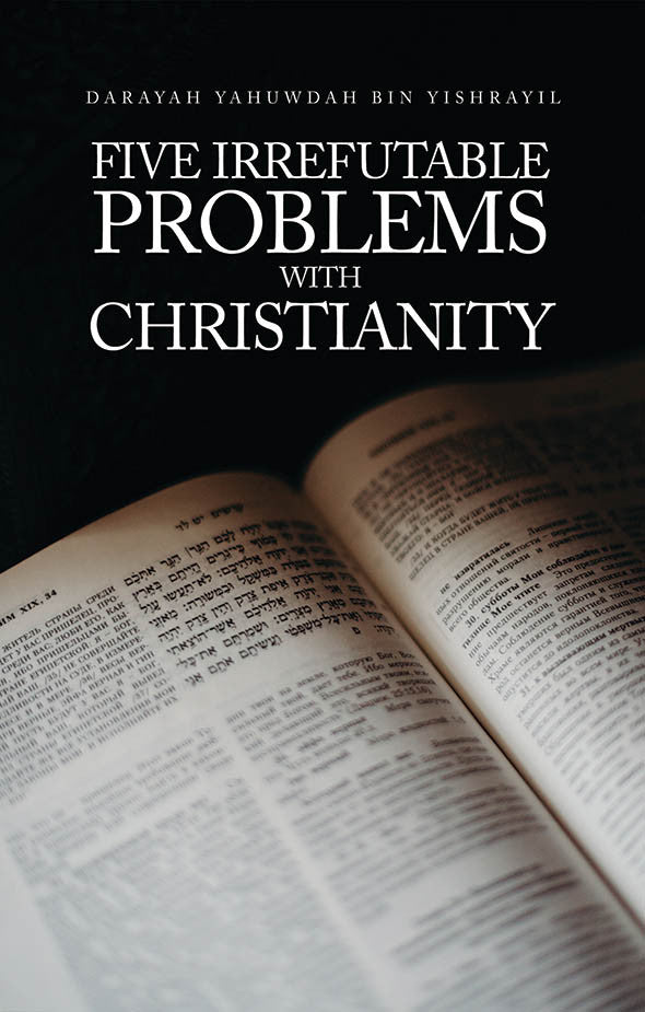 Five Irrefutable Problems With Christianity