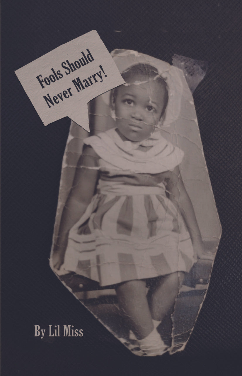 Fools Should Never Marry!