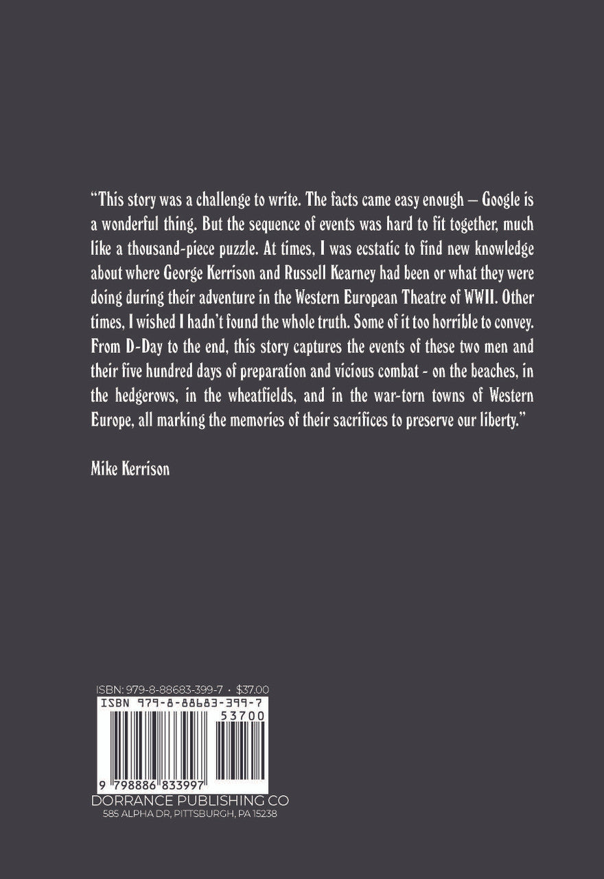 George And Russ: Soldiers, Husbands, Fathers, And Friends: A Gripping Story Based On Real Events During WWII