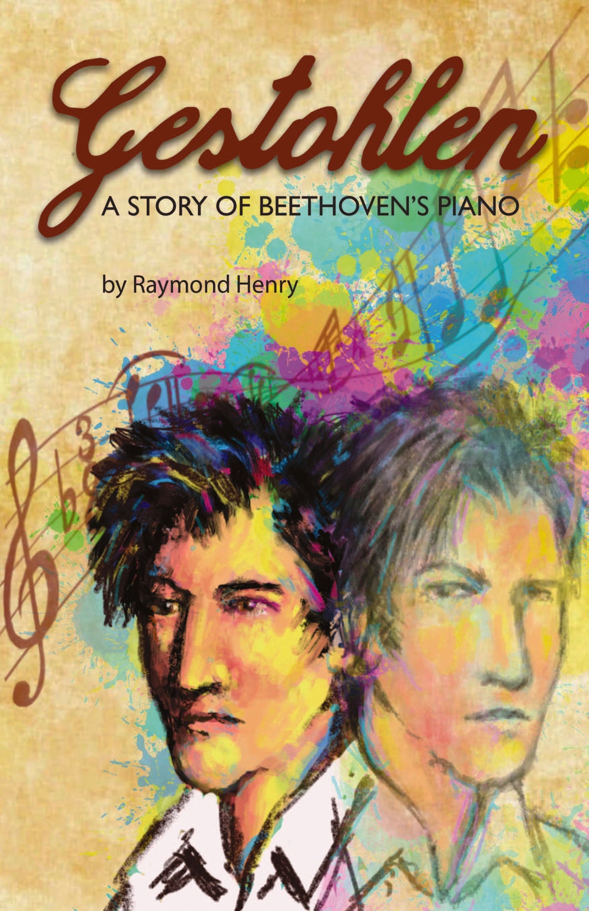 Gestohlen: A Story Of Beethoven's Piano