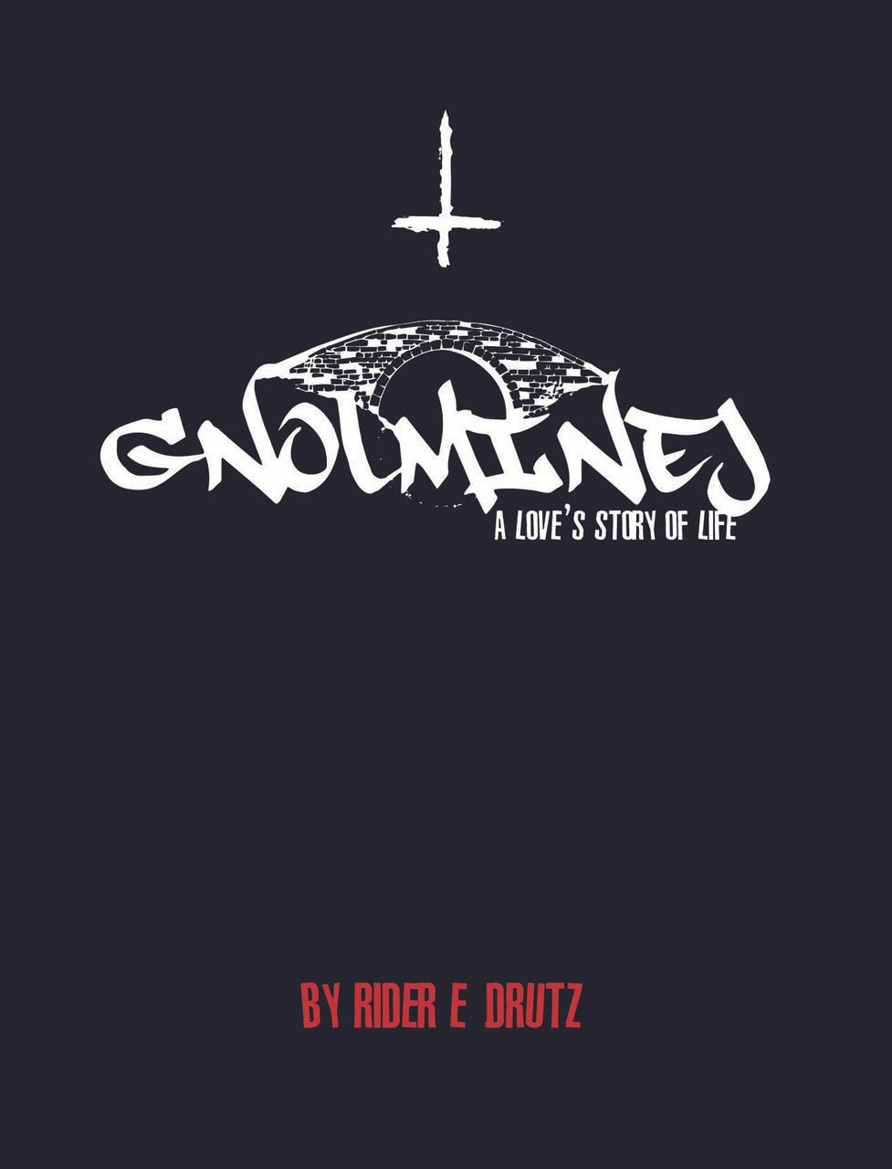 Gnolminej: A Love's Story Of Life