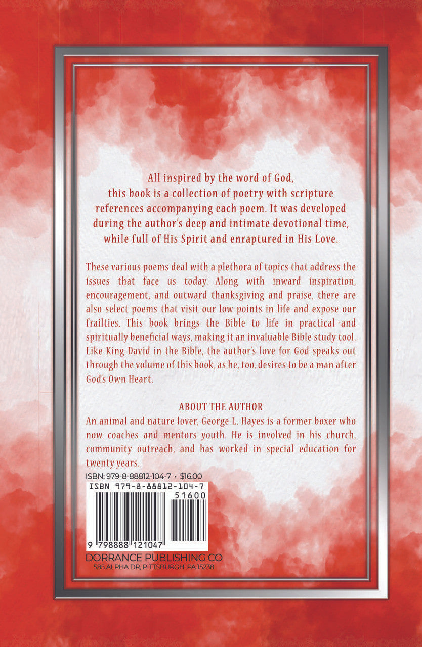 God’s Own Heart: Poetic Expressions And Affirmations Of Edification, Adoration And Exultation