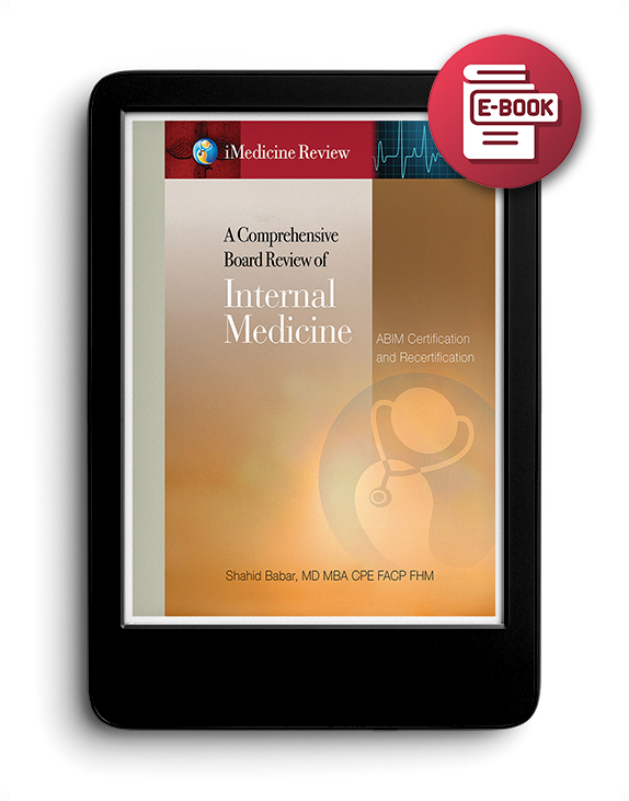 iMedicine Review: A Comprehensive Board Review Of Internal Medicine: For ABIM Certification & Recertification Exam Prep & Self-Assessment