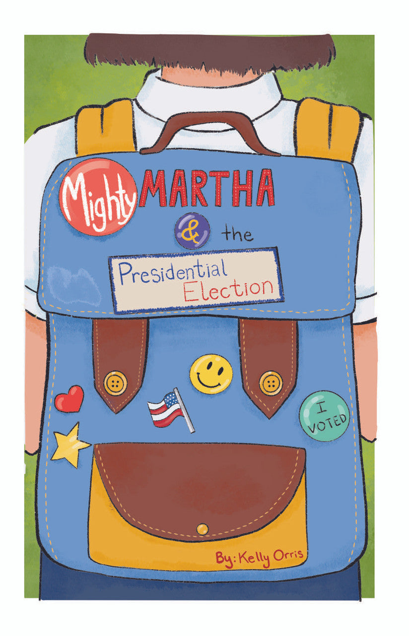 Mighty Martha And The Presidential Election