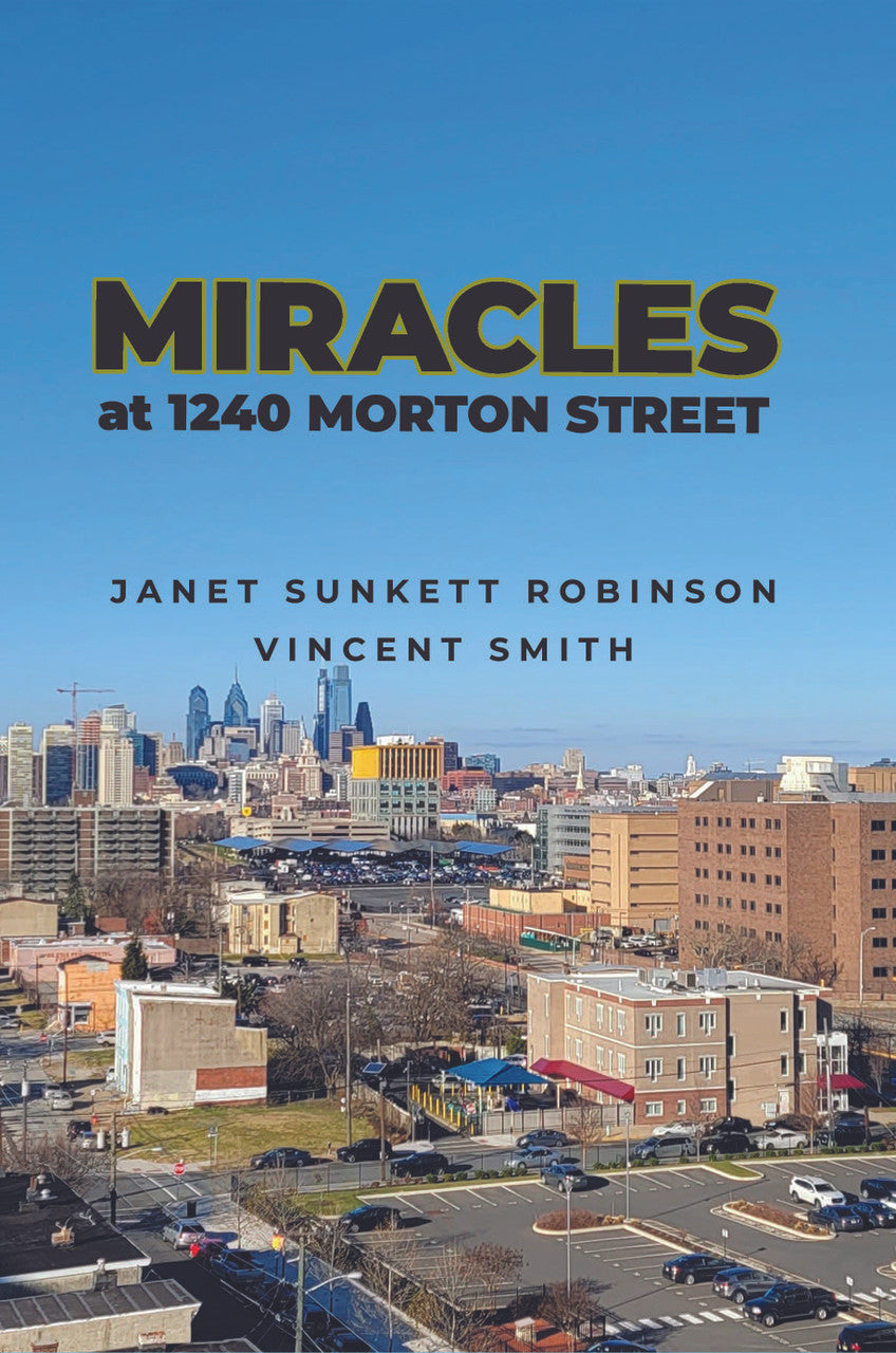 Miracles At 1240 Morton Street