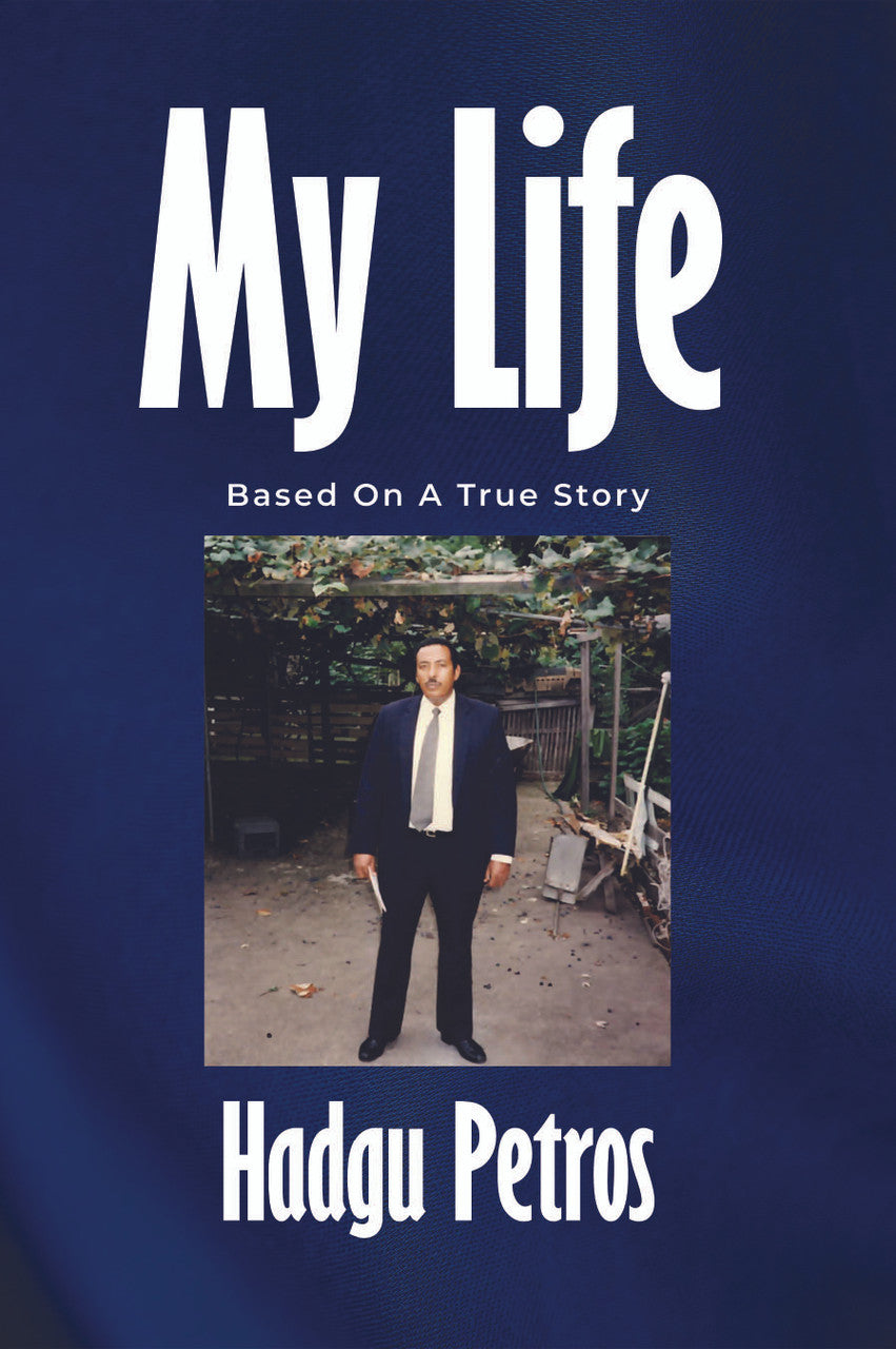 My Life: Based On A True Story