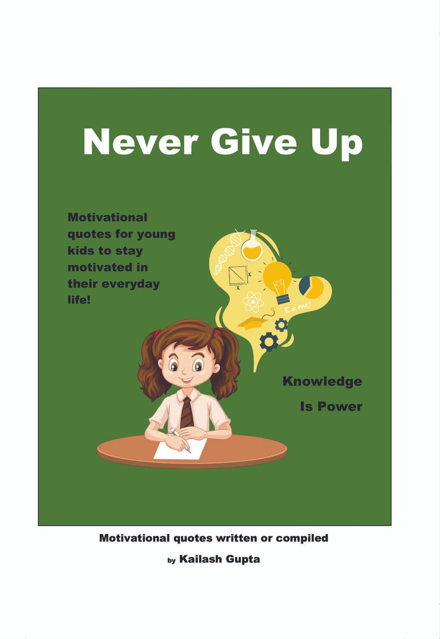 Never Give Up!: Knowledge Is Power