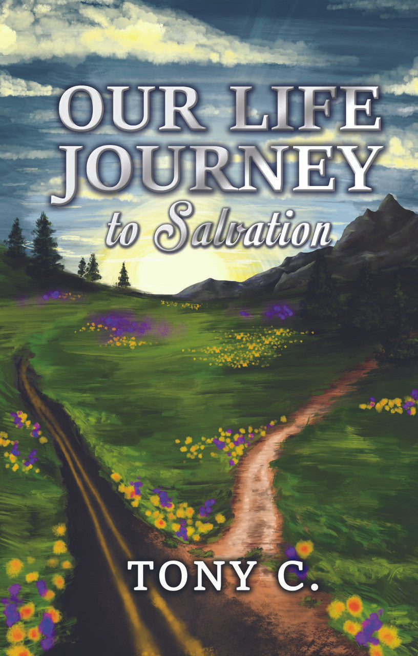 Our Life Journey To Salvation