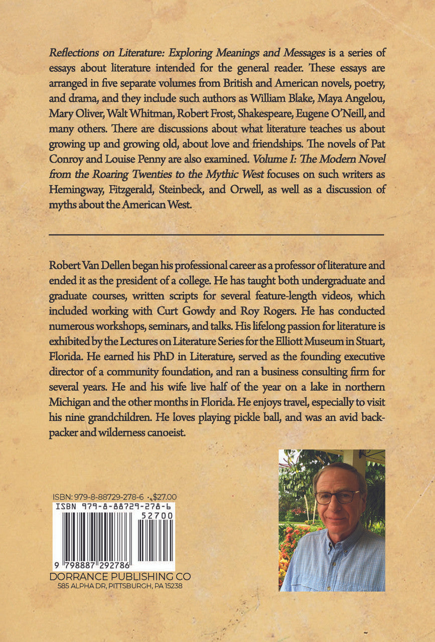 Reflections On Literature: Exploring Meanings And Messages: Volume I: The Modern Novel From The Roaring Twenties To The Mythic West