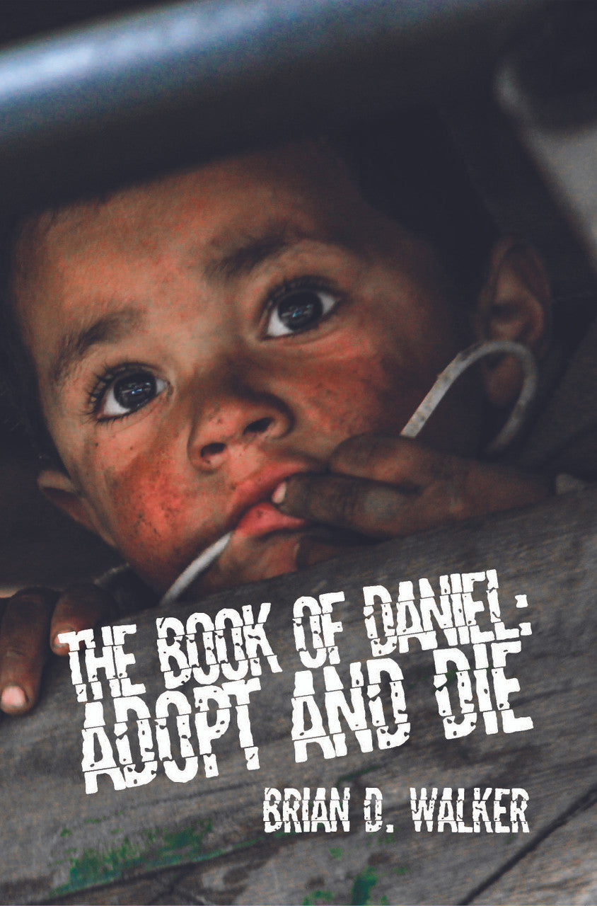 The Book Of Daniel: Adopt And Die