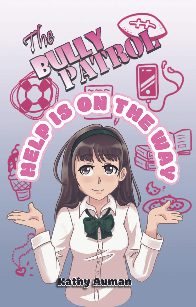 The Bully Patrol: Help Is On The Way