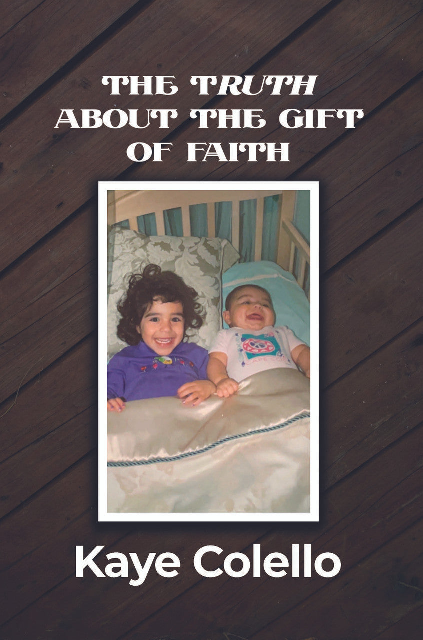 The Truth About The Gift Of Faith