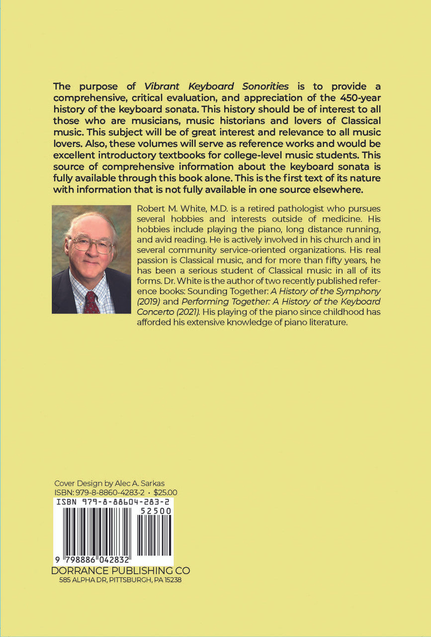 Vibrant Keyboard Sonorities The Solo Keyboard Sonata A History In Seven Volumes: Volume 1 The Keyboard Sonata In Perspective